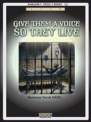 cover image of Give Them a Voice so They Live